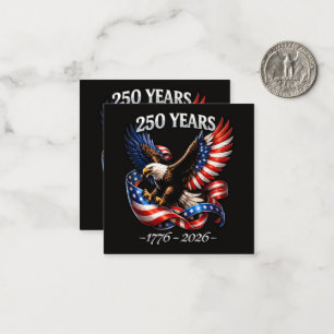 250 Years Anniversary Eagle American Flag Card