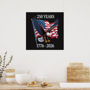 250 Years Anniversary Usa American Flag 1776-2026 Poster
