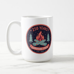 250 Years Campfire Crew 1776 2026 America Annivers Coffee Mug