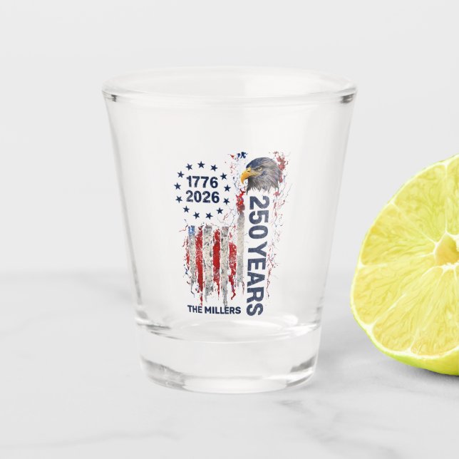 250 Years Celebration Grungy American Flag Eagle Shot Glass (Front)