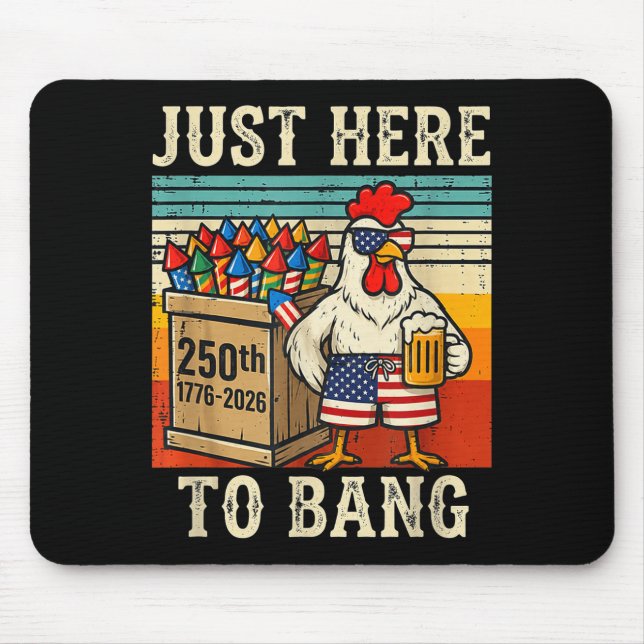 250 years chicken fireworks here to bang 4th of mouse mat (Front)