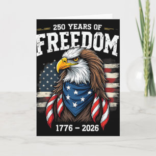 250 Years Eagle And Flag 1776-2026 250th Birthday Card
