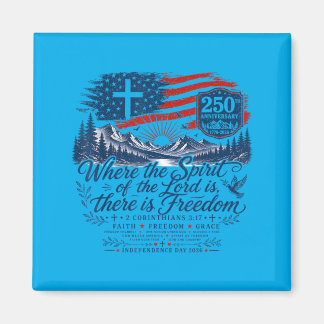 250 Years Faith And Dom Christian Usa 250th Magnet