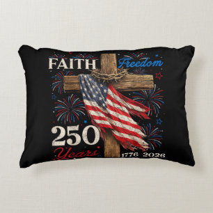 250 Years Faith and Freedom 4th of July Shirts Chr Decorative Cushion