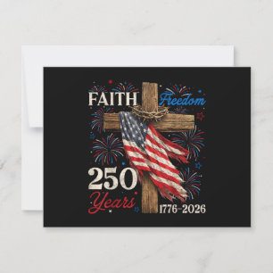 250 Years Faith and Freedom 4th of July Shirts Chr Thank You Card