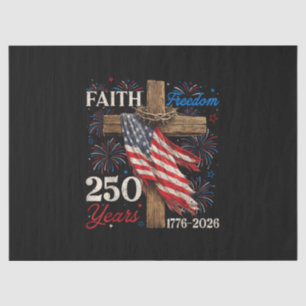 250 Years Faith and Freedom 4th of July Shirts Chr Tissue Paper