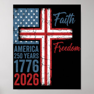 250 Years Faith And Freedom Christian Usa 250th An Poster