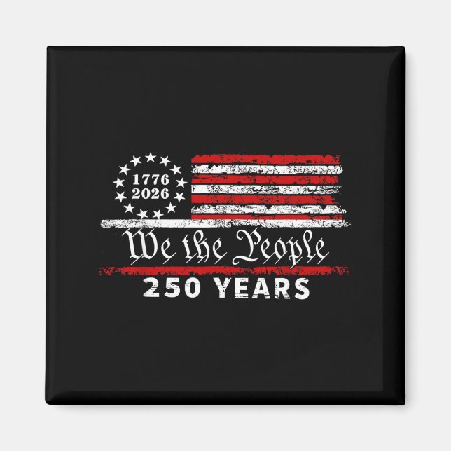 250 Years Flag Anniversary 250th Independence Day Magnet (Front)