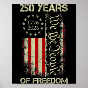 250 Years Freedom 1776-2026 250th Birthday USA Poster