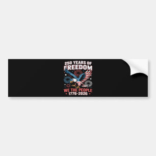 250 Years Freedom Eagle 250th Anniversary USA Bumper Sticker
