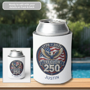 250 Years Freedom Eagle American Flag 4th of July Can Cooler