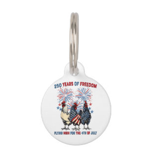 250 Years Funny Chickens Flying High Fireworks 4th Pet Tag