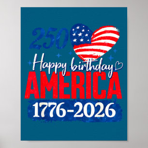 250 Years Happy Birthday America Illustration Poster
