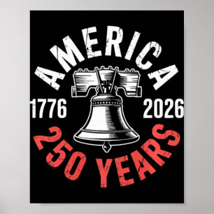 250 Years Liberty Bell 1776-2026 Usa American Patr Poster