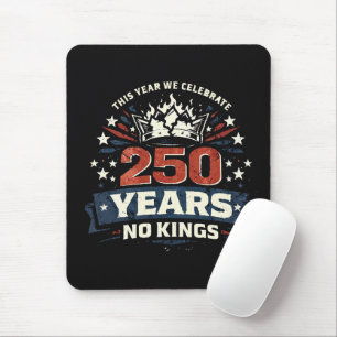 250 Years No Kings Patriotic Mouse Mat