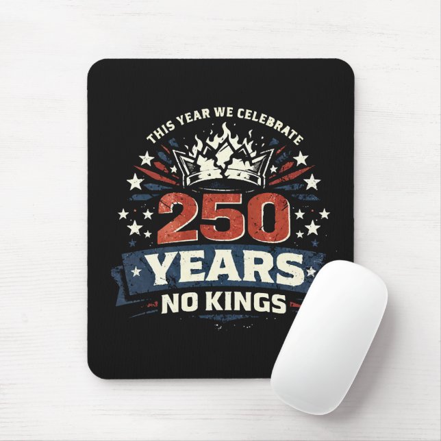 250 Years No Kings Patriotic Mouse Mat (With Mouse)