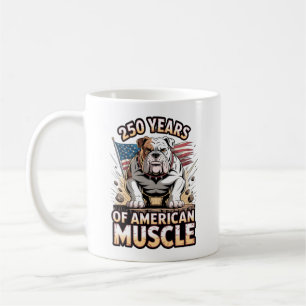 250 Years of American Muscle Bulldog Coffee Mug