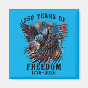 250 Years Of Dom 1776 2026 250th Anniversary 4th Magnet