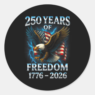 250 Years Of Dom 1776 2026 Bald Eagle 250th Birthd Classic Round Sticker