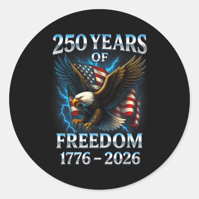 250 Years Of Dom 1776 2026 Bald Eagle 250th Birthd Classic Round Sticker (Front)