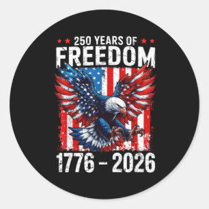 250 Years Of Dom 1776 2026 Patriotic Bald Eagle Us Classic Round Sticker