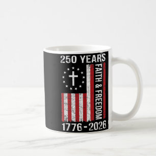 250 Years of dom 4th of July 250th Anniversary Coffee Mug