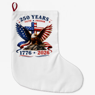250 Years of Faith and Freedom Large Christmas Stocking