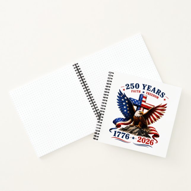 250 Years of Faith and Freedom Notebook (Inside)