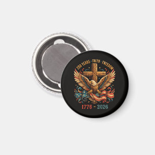 250 Years of Faith and Freedom Patriotic Eagle Magnet