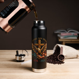 250 Years of Faith and Freedom Patriotic Eagle Water Bottle