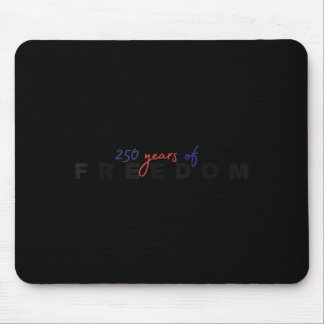 250 Years of Freedom 1776-2026 250th Independence Mouse Mat