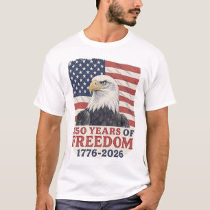 250 Years of Freedom 1776-2026 American Eagle Flag T-Shirt