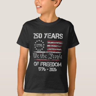 250 Years Of Freedom 1776 2026 American Flag 250th T-Shirt