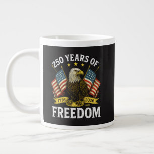 250 Years of Freedom 1776 2026 Bald Eagle Large Coffee Mug