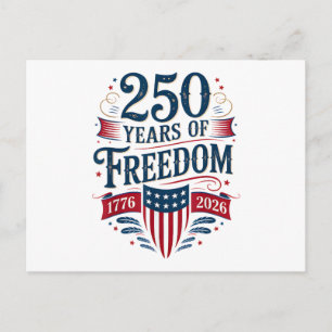 250 Years of Freedom 1776 2026 July 4th 250th Birt Holiday Postcard