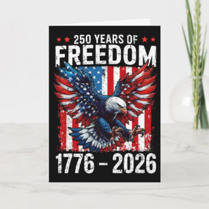 250 Years Of Freedom 1776 2026 Patriotic Ld Eagle Card
