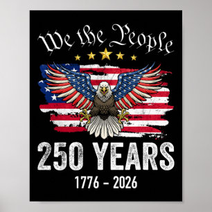 250 Years Of Freedom 1776 2026 Patriotic Ld Eagle Poster