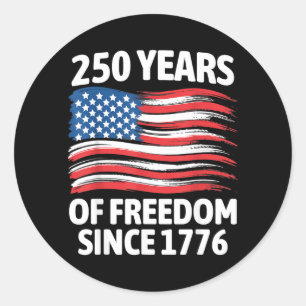 250 Years of Freedom 250th Anniversary 1776 2026 Classic Round Sticker