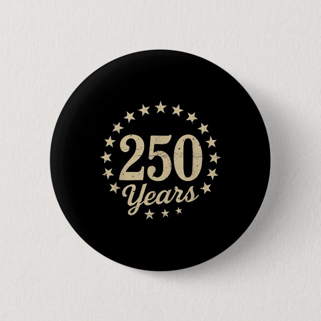 250 Years Of Freedom 250th Anniversary Usa Flag 4t 6 Cm Round Badge (Front)