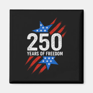 250 Years Of Freedom American Flag 250th Birthday Magnet