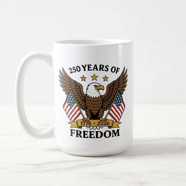 250 Years of Freedom America's Anniversary Coffee Mug (Left)