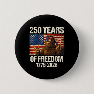 250 Years Of Freedom Bigfoot Rock 1776-2026 4th Of 6 Cm Round Badge