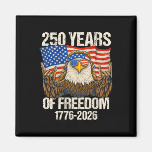 250 Years Of Freedom Eagle American Flag 250th Ann Magnet