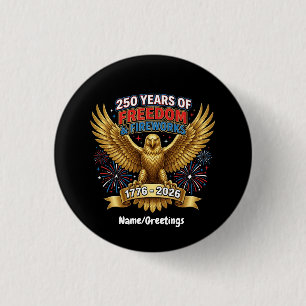 250 Years of Freedom & Fireworks 3 Cm Round Badge