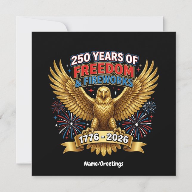 250 Years of Freedom & Fireworks  Invitation (Front)