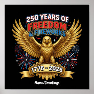 250 Years of Freedom & Fireworks Poster