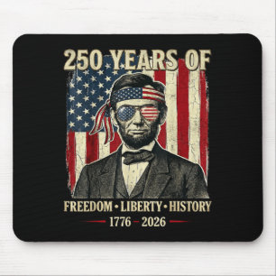 250 Years Of Freedom Liberty History Abraham Linco Mouse Mat
