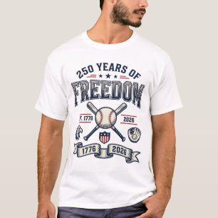 250 Years of Freedom Patriotic Baseball Design_1 T-Shirt