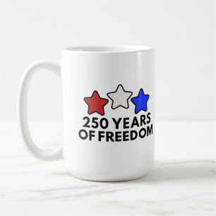 250 Years of Freedom Patriotic Coffee Mug