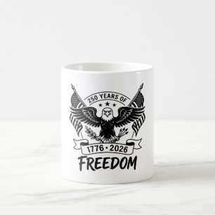 250 Years Of Freedom Shirt 4th Of July Coffee Mug
